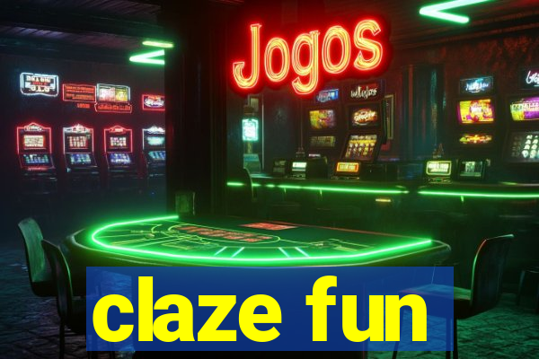 claze fun